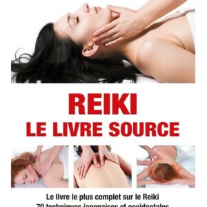 Reiki - Le livre source