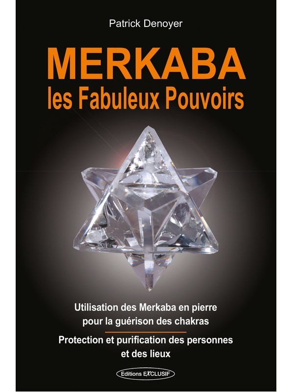 Merkaba - Les fabuleux pouvoirs - Utilisation des Merkaba en pierre