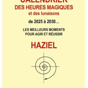 Calendrier des heures magiques et des lunaisons de 2025 à 2030