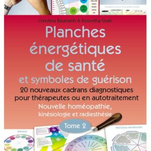 Planches énergétiques de santé et symboles de guérison Tome 2