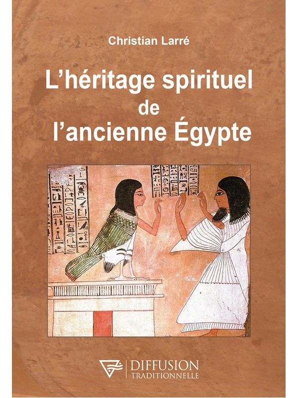 L'héritage spirituel de l'ancienne Egypte