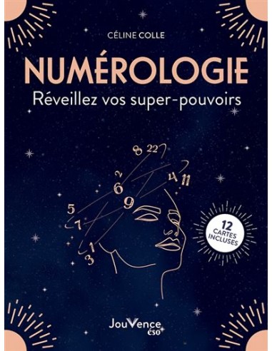 Numérologie. Réveillez vos supers-pouvoirs