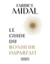 Le guide du bonheur imparfait