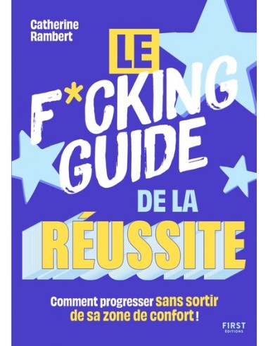 Le f*cking guide de la réussite