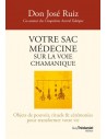 Votre sac médecine sur la voie chamanique