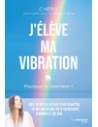 j'élève ma vibration