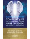 Communiquez facilement avec votre ange gardien, vos guides et vos défunts