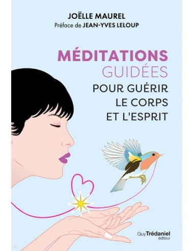 Méditation guidées et exercices de relaxation pour guérir le corps et l'esprit