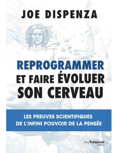 Reprogrammer et faire évoluer son cerveau