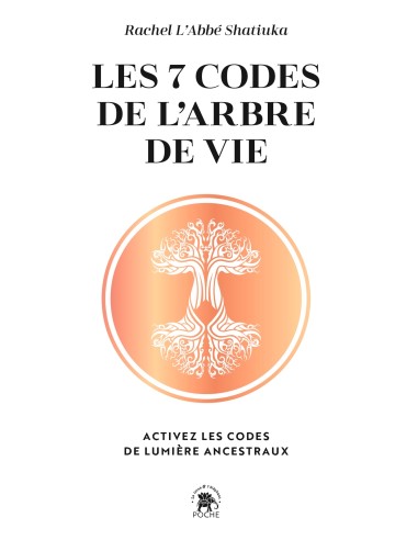 Les 7 codes de l'arbre de vie