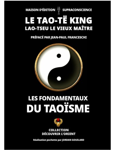 Le Tao-Të King - Lao-Tseu le vieux Maître