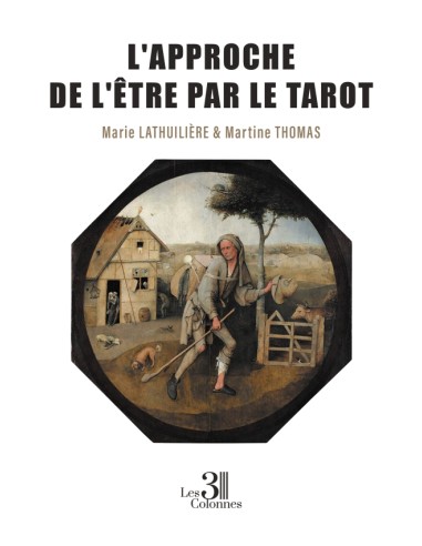 L'approche de l'Être par le tarot
Marie LATHUILIÈRE (Ecrivain) Martine THOMAS (Ecrivain)