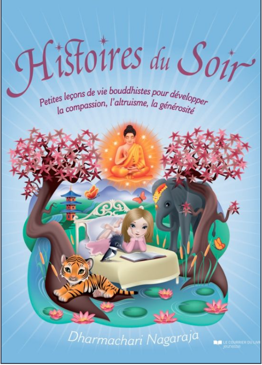 Histoires du Soir, petites leçons de vie bouddhistes pour développer la compassion, l'altruisme, la générosité