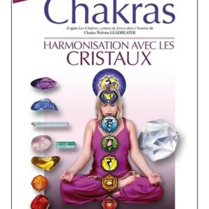 Chakras - Harmonisation avec les cristaux