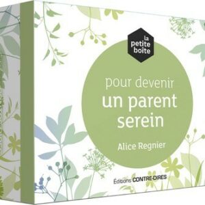 La petite boîte pour devenir un parent serein
