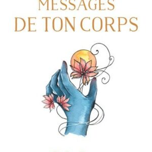L'Oracle des messages de ton corps