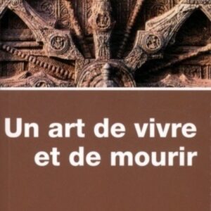 UN ART DE VIVRE ET DE MOURIR