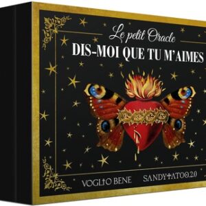 LE PETIT ORACLE DIS-MOI QUE TU M'AIMES