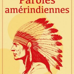 Paroles amérindiennes