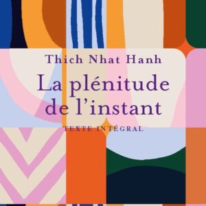 La plénitude de l'instant