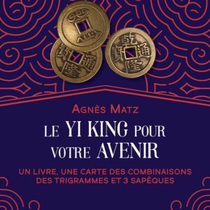 Le Yi king pour votre avenir