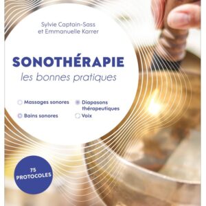 Sonothérapie - Les bonnes pratiques