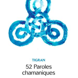 52 paroles chamaniques